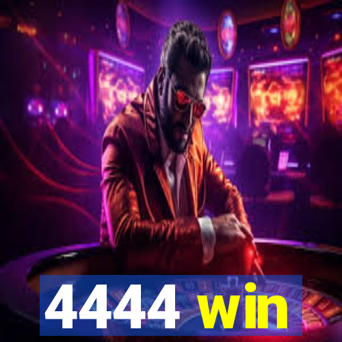 4444 win